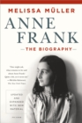 Image for Anne Frank: The Biography : Updated and Expanded with New Material