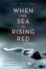 Image for When the Sea is Rising Red