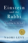 Image for Einstein and the rabbi: searching for the soul