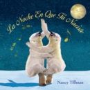 Image for La Noche En Que Tu Naciste (On the Night You Were Born - Spanish edition)