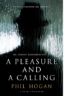 Image for Pleasure and a Calling: A Novel