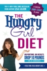 Image for The Hungry Girl Diet : Big Portions. Big Results. Drop 10 Pounds in 4 Weeks