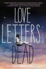 Image for Love Letters to the Dead : A Novel