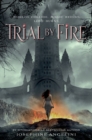 Image for Trial by fire : Book 1