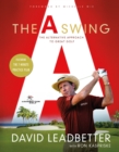 Image for The A swing  : the alternative approach to great golf