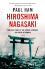Image for Hiroshima Nagasaki : The Real Story of the Atomic Bombings and Their Aftermath