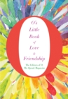 Image for O&#39;s Little Book of Love &amp; Friendship