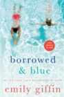 Image for Borrowed &amp; Blue : Something Borrowed, Something Blue