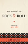 Image for History of Rock &amp; Roll, Volume 1: 1920-1963 : Volume 1,