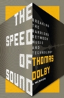Image for The speed of sound: breaking the barrier between music and technology