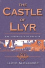 Image for The Castle of Llyr : The Chronicles of Prydain, Book 3 (50th Anniversary Edition)