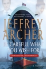 Image for Be Careful What You Wish For : A Novel