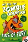 Image for Fins of Fury: My Big Fat Zombie Goldfish