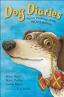 Image for Dog Diaries : Secret Writings of the WOOF Society