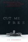 Image for Cut Me Free