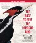 Image for The Race to Save the Lord God Bird