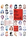 Image for By the book  : writers on literature and the literary life from the New York Times Book Review