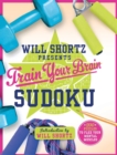 Image for Will Shortz Presents Train Your Brain Sudoku