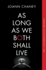 Image for As Long As We Both Shall Live: A Novel