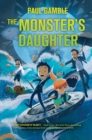 Image for The Monster&#39;s Daughter: Book 2 of the Ministry of SUITs