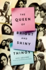 Image for Queen of Bright and Shiny Things