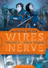 Image for Wires and Nerve, Volume 2 : Gone Rogue