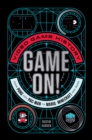Image for Game on!: video game history from Pong and Pac-man to Mario, Minecraft, and more