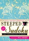 Image for Will Shortz Presents Steeped in Sudoku : 200 Challenging Puzzles