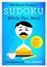Image for Will Shortz Presents Sudoku While You Wait