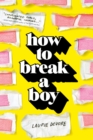 Image for How to Break a Boy