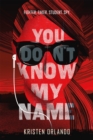 Image for You don&#39;t know my name