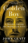 Image for Golden Boy : A Murder Among the Manhattan Elite