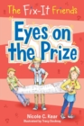 Image for The Fix-It Friends: Eyes on the Prize