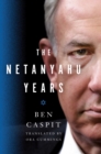 Image for The Netanyahu Years