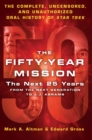 Image for The Fifty-Year Mission: The Next 25 Years:From The Next Generation to J. J. Abrams
