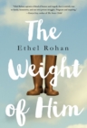 Image for Weight of Him: A Novel