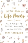 Image for The Little Book of Life Hacks