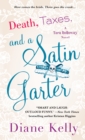 Image for Death, Taxes, and a Satin Garter: A Tara Holloway Novel : [book 10]