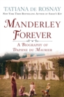 Image for Manderley Forever: A Biography of Daphne Du Maurier
