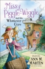 Image for Missy Piggle-Wiggle and the Whatever Cure