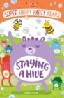 Image for Super Happy Party Bears: Staying a Hive : 3