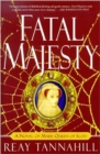 Image for Fatal Majesty: A Novel of Mary Queen of Scots