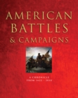 Image for American Battles &amp; Campaigns: A Chronicle from 1622-2010