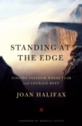 Image for Standing at the edge: finding freedom where fear and courage meet