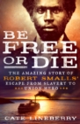Image for Be Free or Die