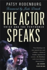 Image for Actor Speaks: Voice and the Performer