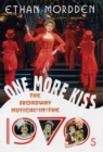 Image for One More Kiss: The Broadway Musical in the 1970s