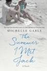 Image for The Summer I Met Jack : A Novel