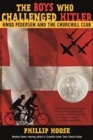 Image for The boys who challenged Hitler  : Knud Pedersen and the Churchill Club