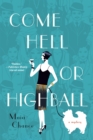 Image for Come Hell or Highball